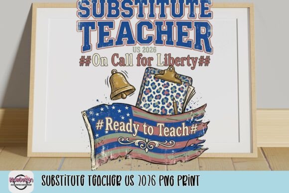 Substitute Teacher US 2026 PNG Print Evaluation